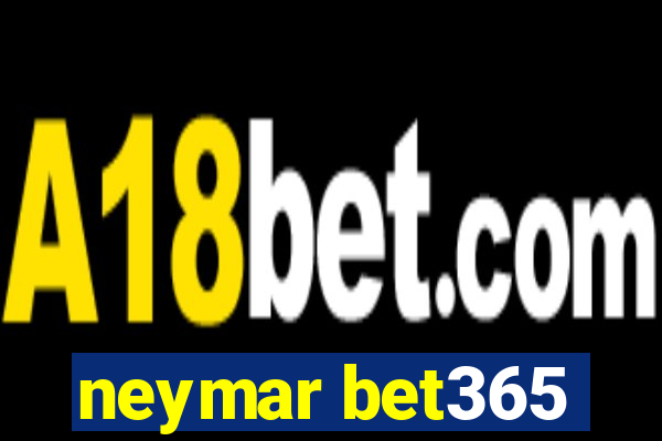 neymar bet365